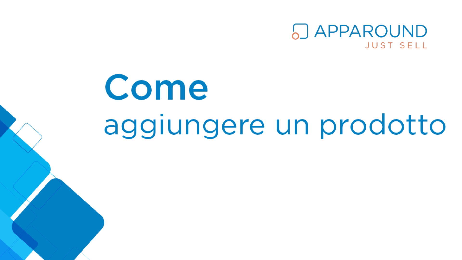 Apparound_Video_HowTo_Aggiungere_Prodotto